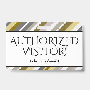 Respectable "AUTHORIZED VISITOR!" Badge