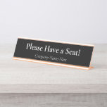 [ Thumbnail: Respectable & Classy "Please Have a Seat!" Desk Name Plate ]