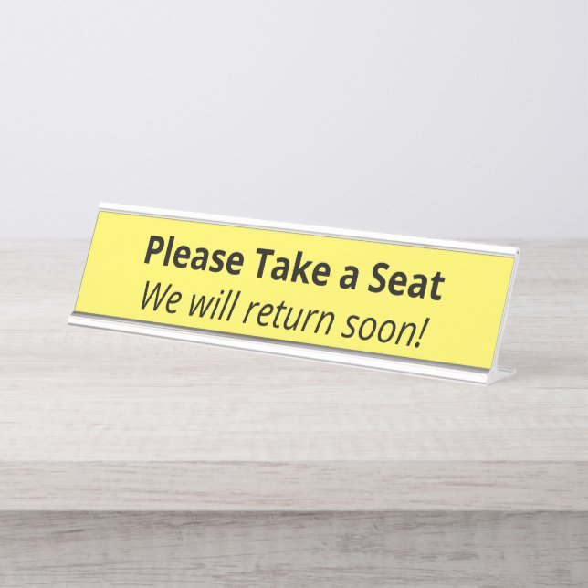 Respectable & Clean "Please Take a Seat" Desk Name Plate (Front)