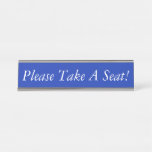 [ Thumbnail: Respectable & Clean "Please Take a Seat!" Desk Name Plate ]