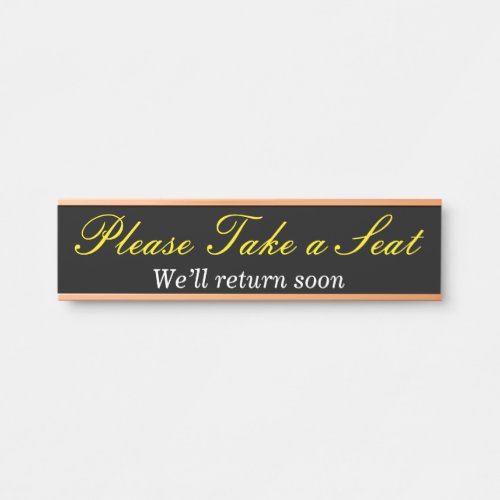 Respectable Elegant Please Take a Seat Door Sign