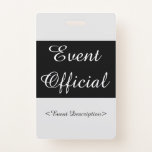 [ Thumbnail: Respectable "Event Official" Badge ]