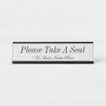 [ Thumbnail: Respectable "Please Take a Seat" Desk Name Plate ]