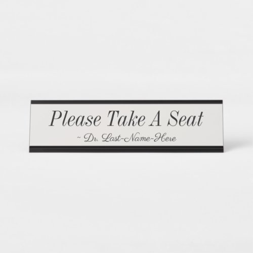 Respectable Please Take A Seat Desk Name Plate