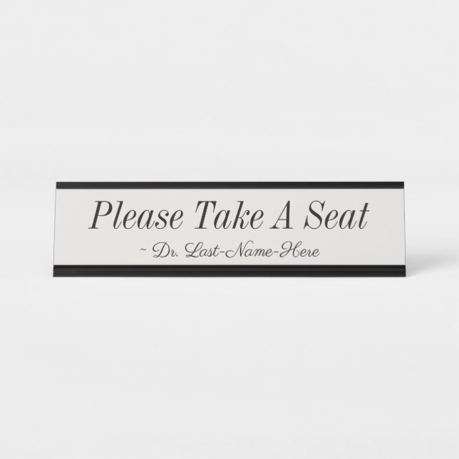 Respectable "Please Take A Seat" Desk Name Plate (Front)