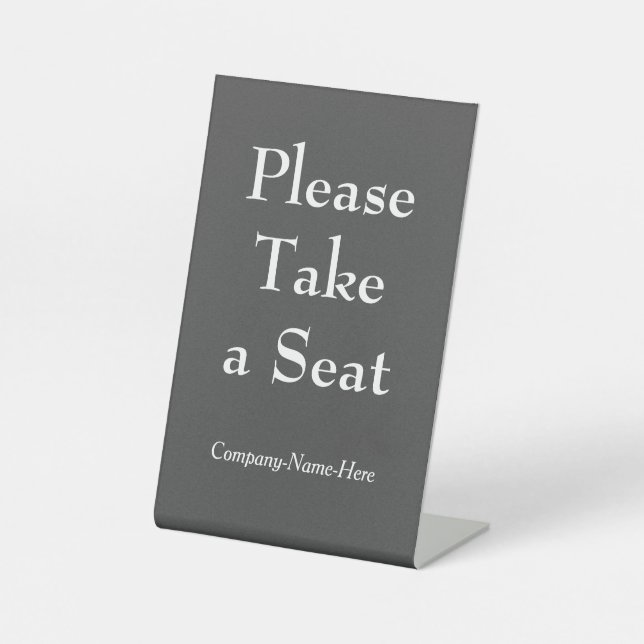 Respectable "Please Take a Seat" + Name Pedestal Sign (Front)