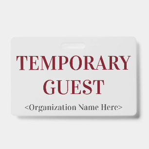 Respectable "TEMPORARY GUEST" Badge