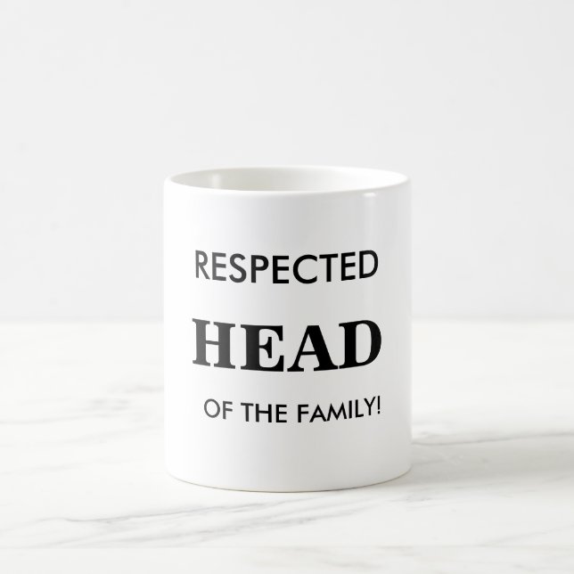 Respected Head of The Family, Mug (Center)