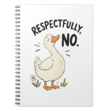 Respectfully, No - Spiral Notebook