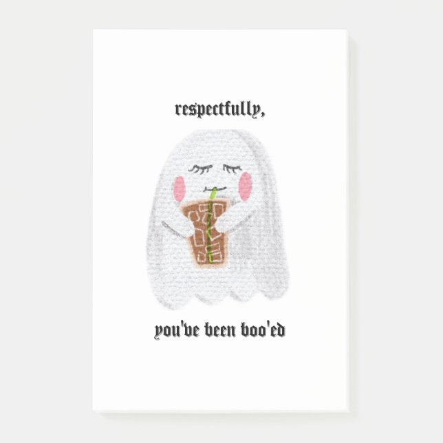 Respectfully, You've Been Boo'ed Sticky Notes (Front)