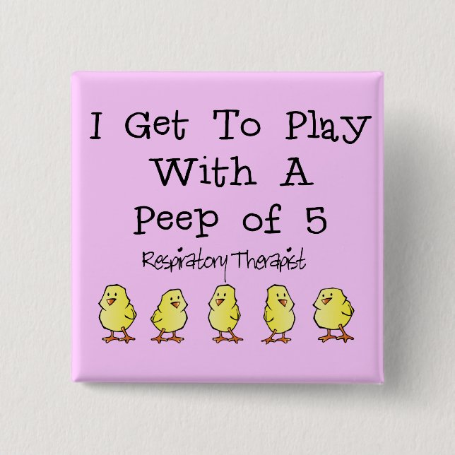 Respiratory "5 of Peep" Funny T-Shirts and Gifts Button (Front)