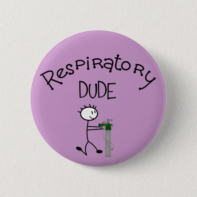 Respiratory DUDE T-Shirts & Gifs Pinback Button (Front)