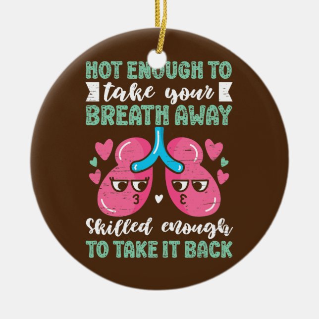 Respiratory Lungs Therapy RT Respiratory Ceramic Ornament (Front)
