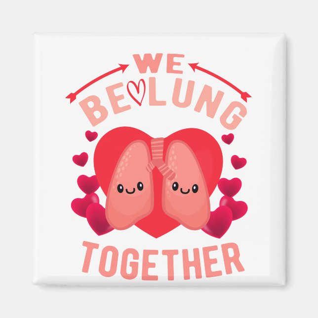 Respiratory Therapist Couple We be-lung together Magnet (Front)