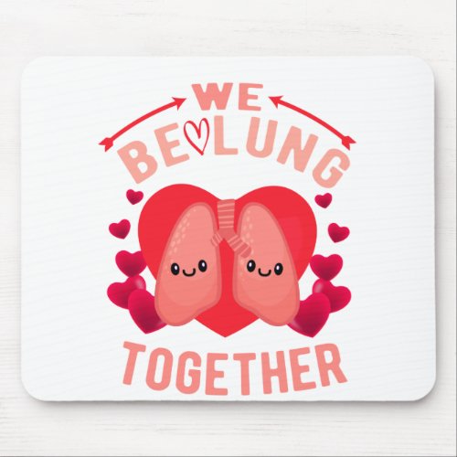 Respiratory Therapist Couple We be_lung together Mouse Pad