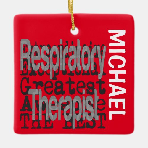 Respiratory Therapist Extraordinaire CUSTOM Ceramic Ornament