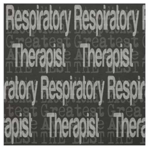 Respiratory Therapist Extraordinaire Fabric