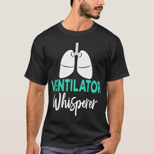 Respiratory Therapist Funny Gift T_Shirt