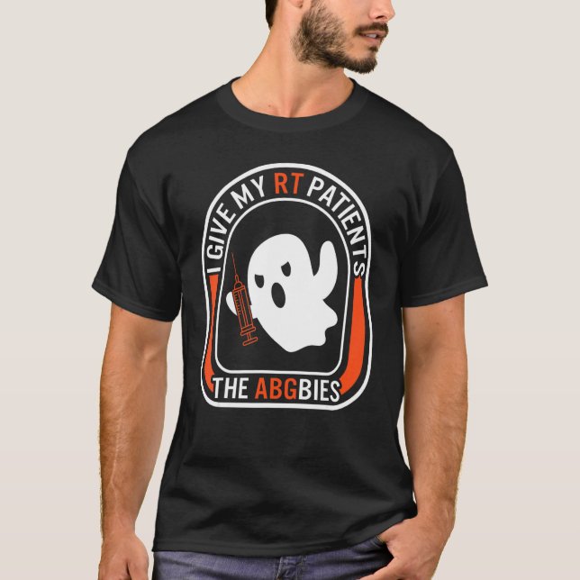 Respiratory Therapist Give My Rt Patients Ghost RT T-Shirt (Front)