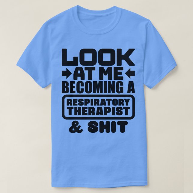 Respiratory Therapist Graduation T-Shirt (Design Front)