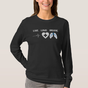 Respiratory Therapist Live Love Breathe  Pulmonolo T-Shirt
