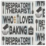 Respiratory Therapist Loves Baking Fabric
