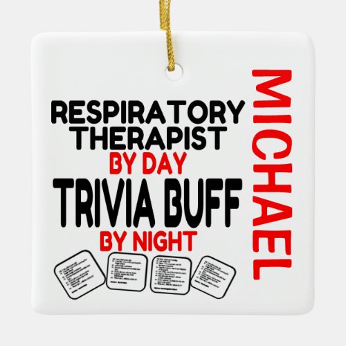 Respiratory Therapist Loves Playing Trivia CUSTOM Ceramic Ornament