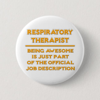 Respiratory Therapist  .. Official Job Description Pinback Button