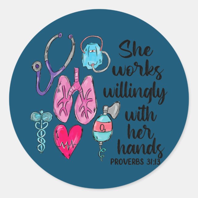 Respiratory Therapist She Works Willingly With Classic Round Sticker (Front)