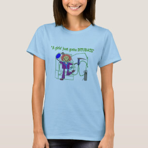 Respiratory Therapist T-Shirt, "Gottal Intubate" T-Shirt