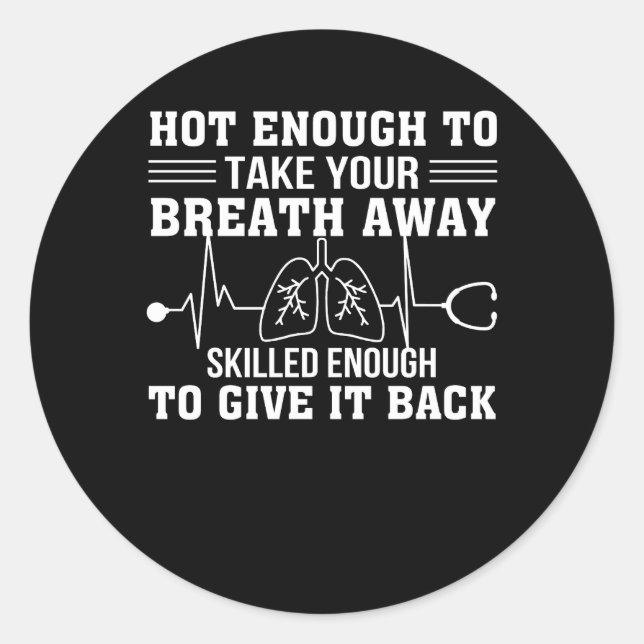 Respiratory Therapist Take Breath Skill Back Classic Round Sticker (Front)