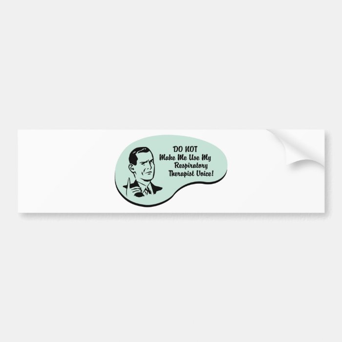 Respiratory Therapist Voice Bumper Stickers