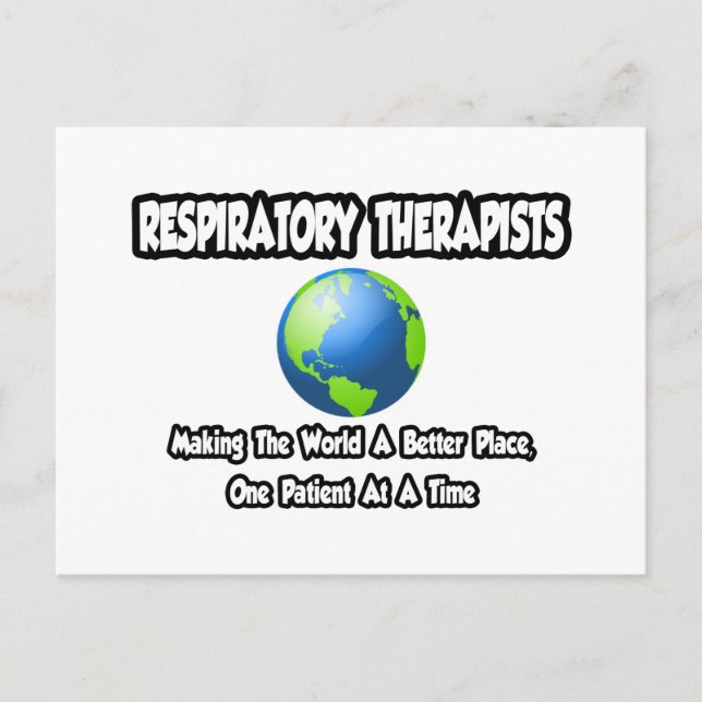 Respiratory Therapists...World a Better Place Postcard (Front)