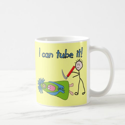 Respiratory Therapy Gifts I Can Tube it Coffee Mug