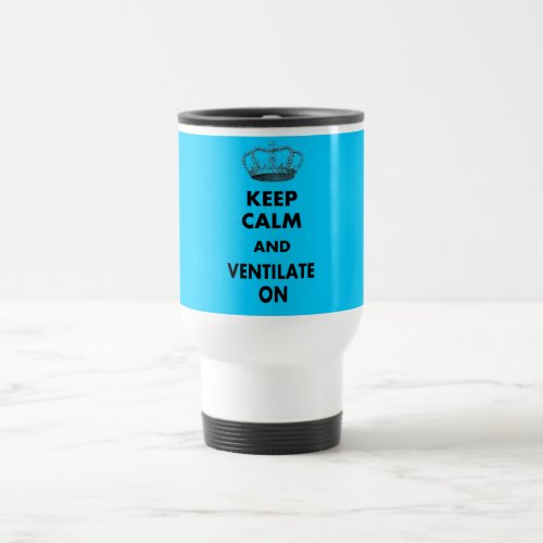 Respiratory Therapy Gifts Keep Calm and Travel Mug