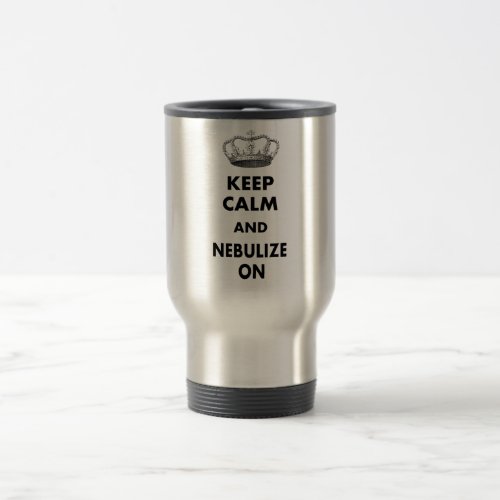 Respiratory Therapy Gifts Keep Calm and Travel Mug