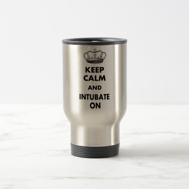 Respiratory Therapy Gifts "Keep Calm and..." Travel Mug (Center)