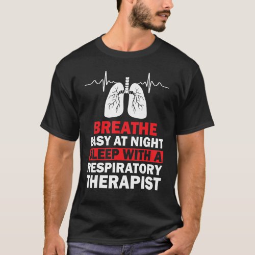 Respiratory Therapy RT therapist funny RT Outfit A T_Shirt