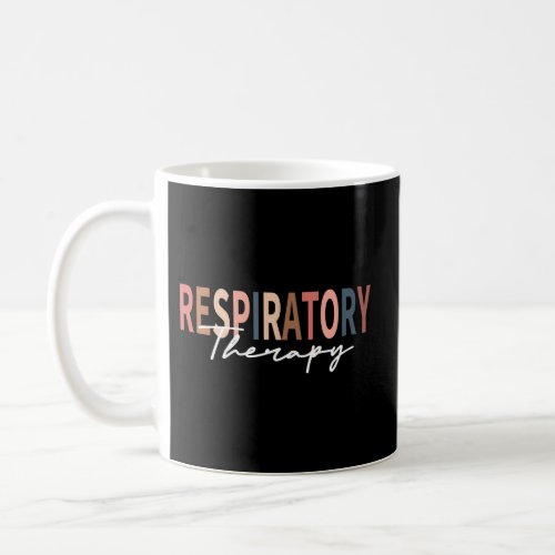 Respiratory Therapy Rt Therapist Rt Care Week Coffee Mug