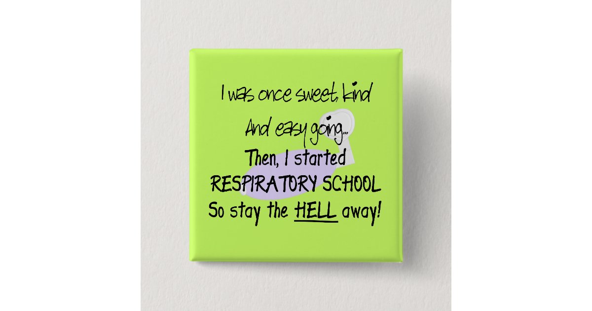 Respiratory Therapy Student GiftsHilarious Button Zazzle