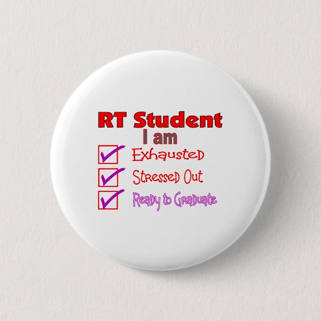 Respiratory Therapy Student--Stressed Out! Button (Front)
