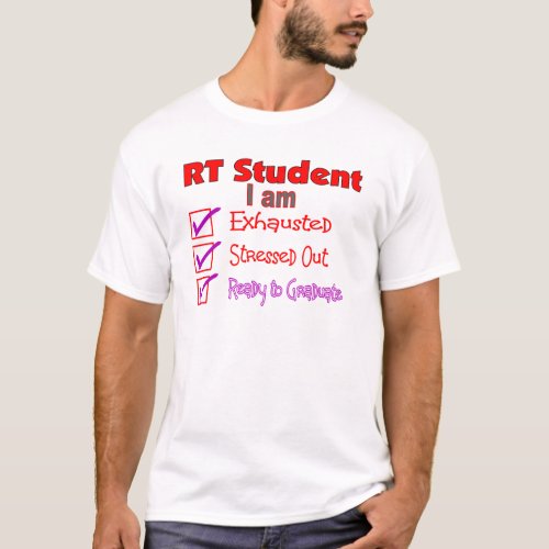 Respiratory Therapy Student__Stressed Out T_Shirt