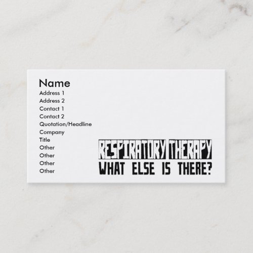 Respiratory Therapy What Else Is There? Business Cards
