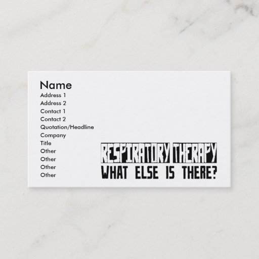 Customizable Respiratory Therapy What Else Is There? Business Cards