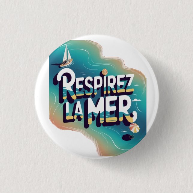 Respirey la mer button (Front)