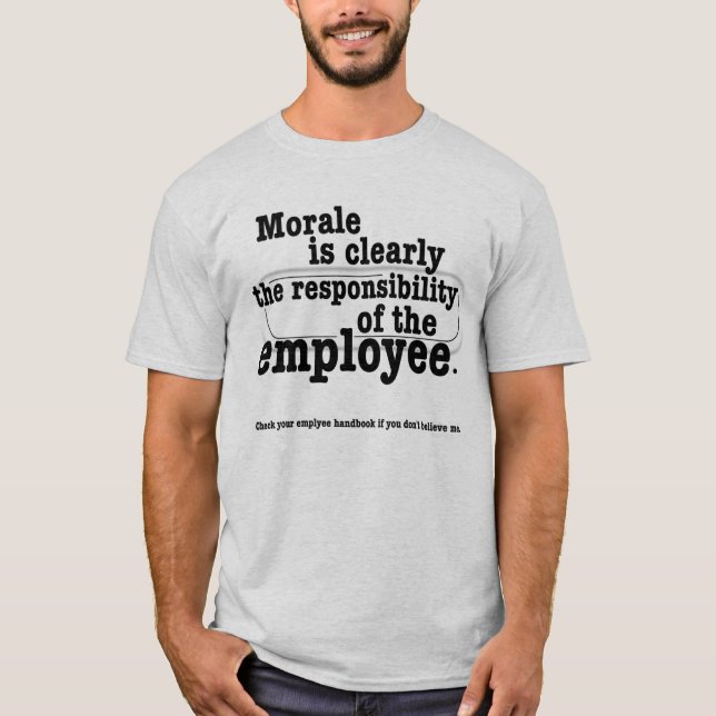 Responsibility for Morale T shirt (Front)