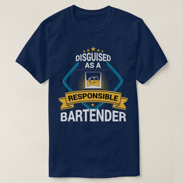 Responsible Bartender Alcohol Industry Funny Drink T-Shirt (Design Front)