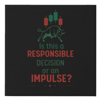Responsible Decision – Trading Discipline Faux Canvas Print
