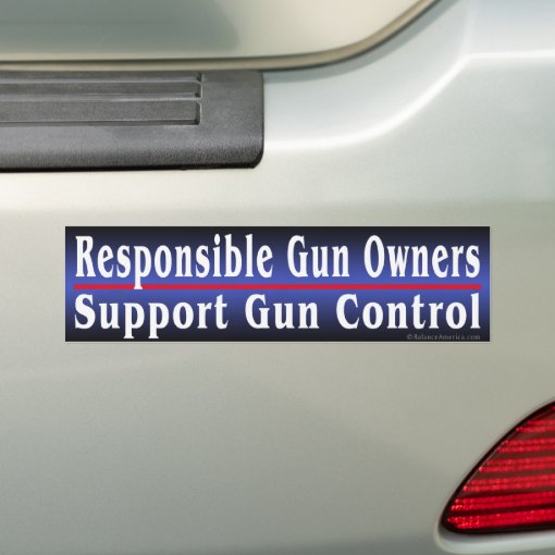 Responsible Gun Owners Bumper Sticker Zazzle