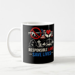 Responsible Laws Save Lives Coffee Mug